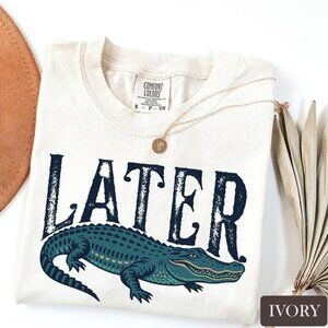 Later Gator Comfort Colors T-Shirt, Funny Alligator Unisex Tshirt